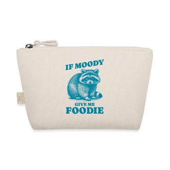 If Moody Give Me Foodie Lustiges Zitat Waschbär Design - Bio-Täschchen - Natur - Vorne