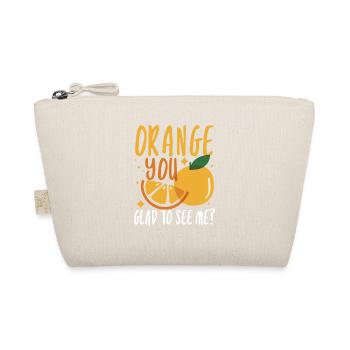orange you glad to see me - Bio-Täschchen - Natur - Vorne