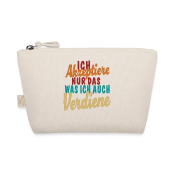 Accept what I deserve - Organic Pouch - nature - Front