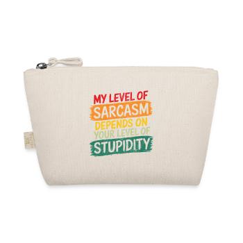 Mon niveau de sarcasme dépend de votre niveau de stupi - Trousse biologique - nature - Devant