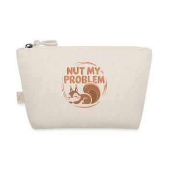 Nut my problem Funny Squirrel Pun - Organic Pouch - nature - Front