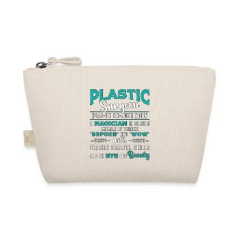 Plastic Surgeon A Magician In Scrubs Esthetician - Bio-Täschchen - Natur - Vorne
