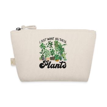Plant Lover Gardening I Just Want - Bio-Täschchen - Natur - Vorne