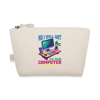 No I Will Not Fix Your Computer For Free - Bio-Täschchen - Natur - Vorne