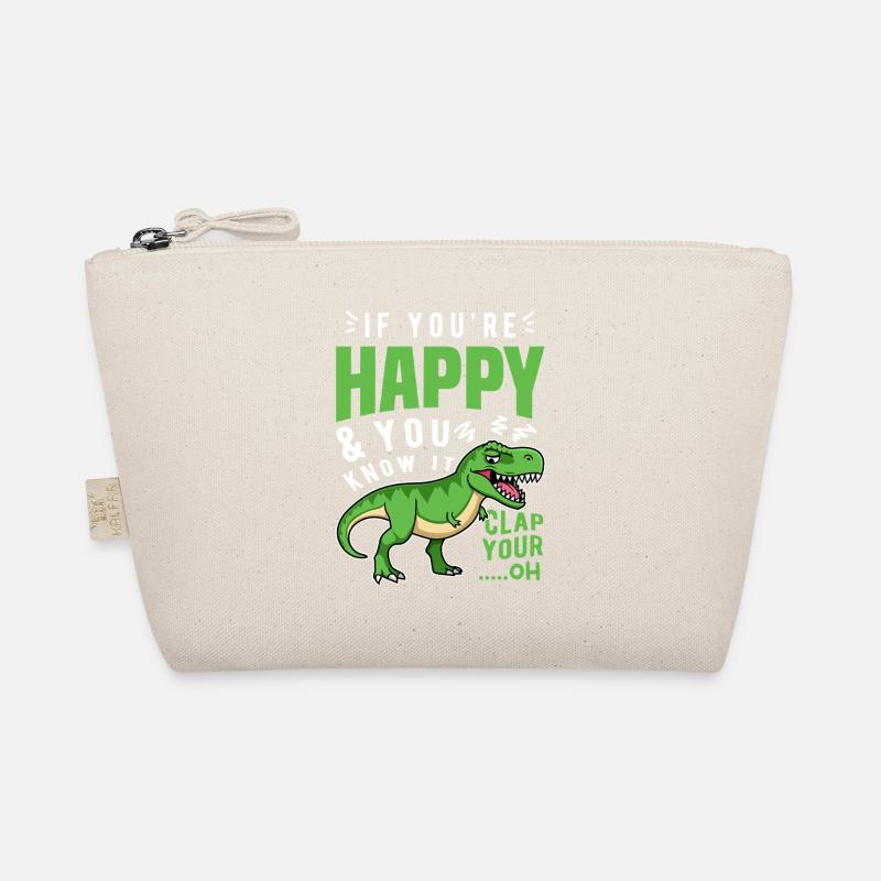 Si vous êtes heureux et que vous le savez T-Rex Trousse biologique