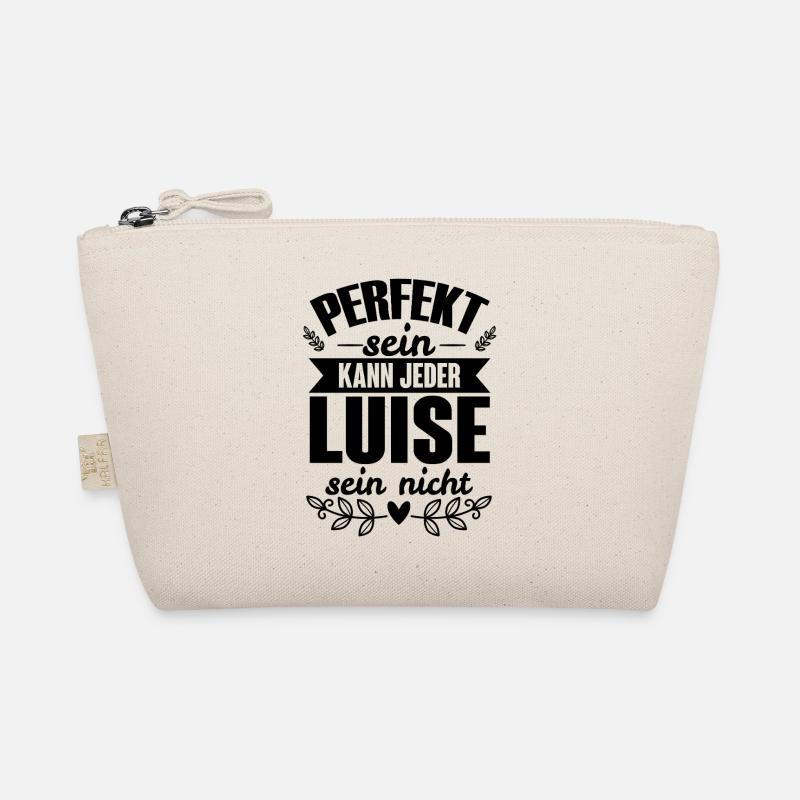 Luise - Perfekt Sein Kann Jeder Luise Sein Nicht Bio-Täschchen