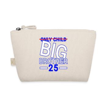 Brother Saying Funny 25 - Organic Pouch - nature - Front