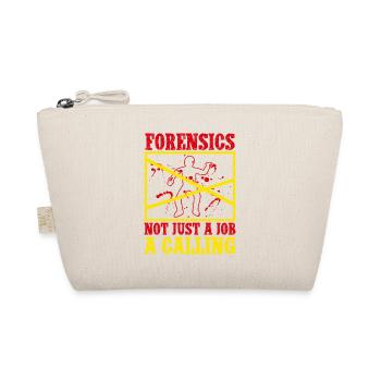 Forensic Science Major Forensics Not Just A Job - Organic Pouch - nature - Front