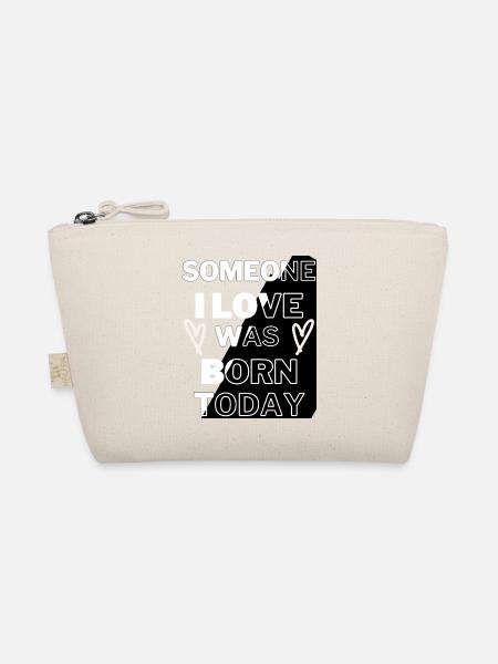 Bold Love Born Today Typography Design - Organic Pouch - nature