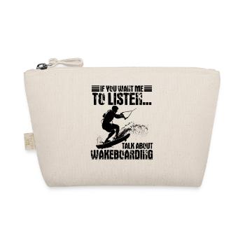 Si vous voulez que je vous écoute... Parler - Trousse biologique - nature - Devant