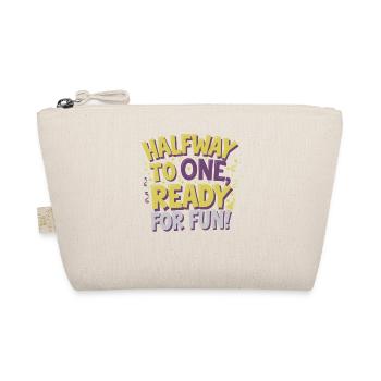 Half-year anniversary, ready for fun! - Organic Pouch - nature - Front