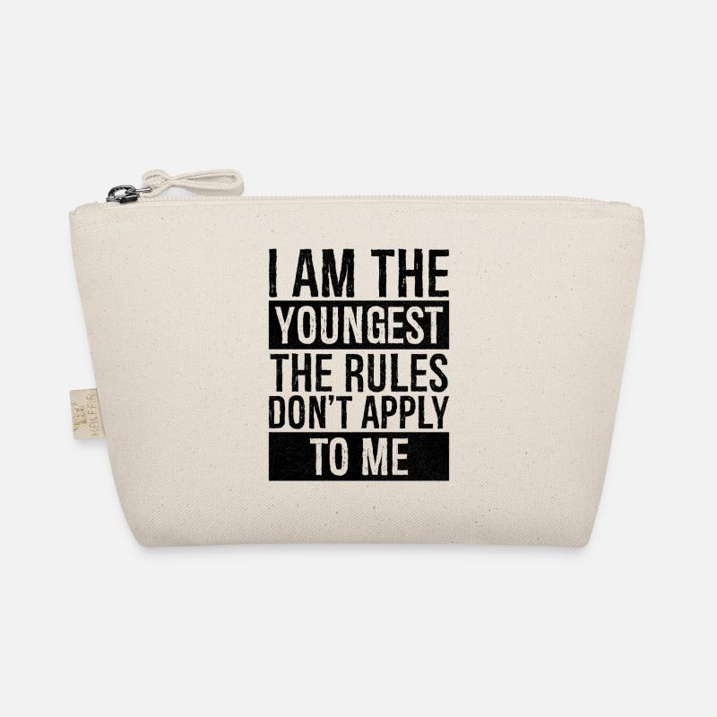 I am the youngest the rules don't apply to me Organic Pouch