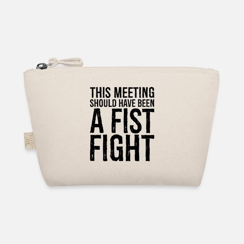 this meeting should have been a fist fight - Bio-Täschchen - Natur