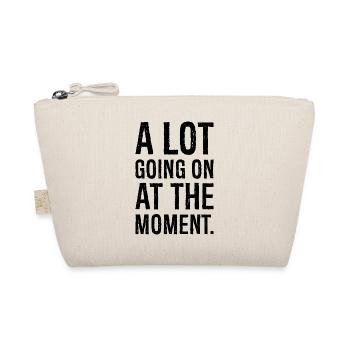 a lot going on at the moment shirt - Bio-Täschchen - Natur - Vorne