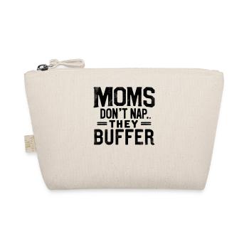 Les mamans ne font pas la sieste, elles tamponnent la fête des mères drôle de maman - Trousse biologique - nature - Devant