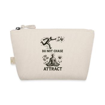 Don't Chase Attract | Minimalist Meditation Art - Organic Pouch - nature - Front
