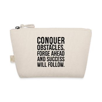 conquer obstacles forge ahead and success will - Organic Pouch - nature - Front
