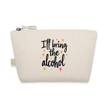 I'll Bring the Alcohol Party Saying Quote - Organic Pouch - nature - Front