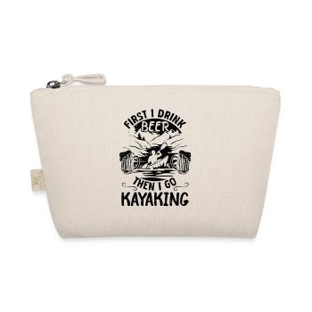 Kayaking Lover - D’abord je bois de la bière puis j’y vais - Trousse biologique - nature - Devant