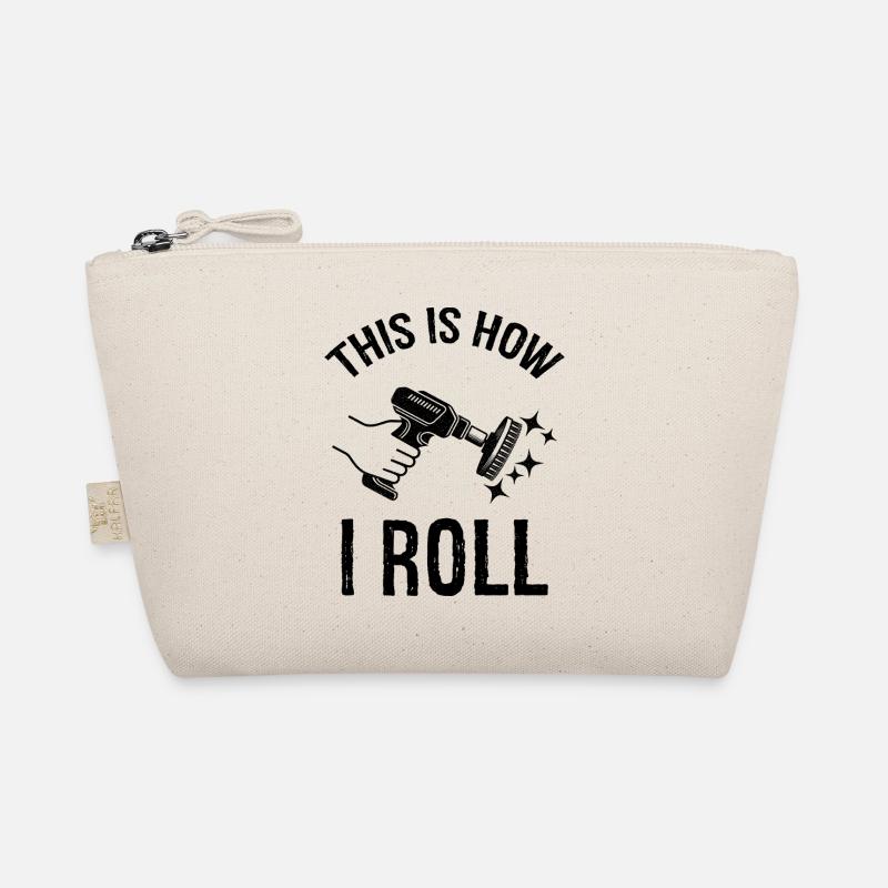 this is how I roll Auto Detailing Organic Pouch