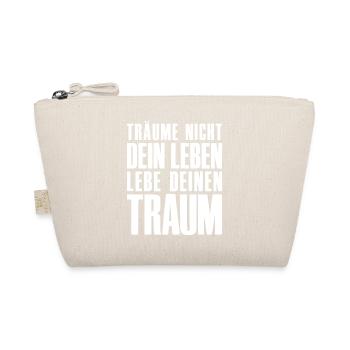 Don't Dream Your Life - Entrepreneur Startup - Organic Pouch - nature - Front
