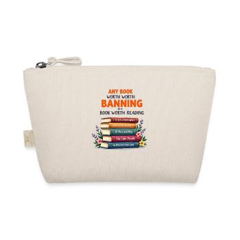 Any Book Worth Banning Is A Book Worth Reading - Organic Pouch - nature - Front