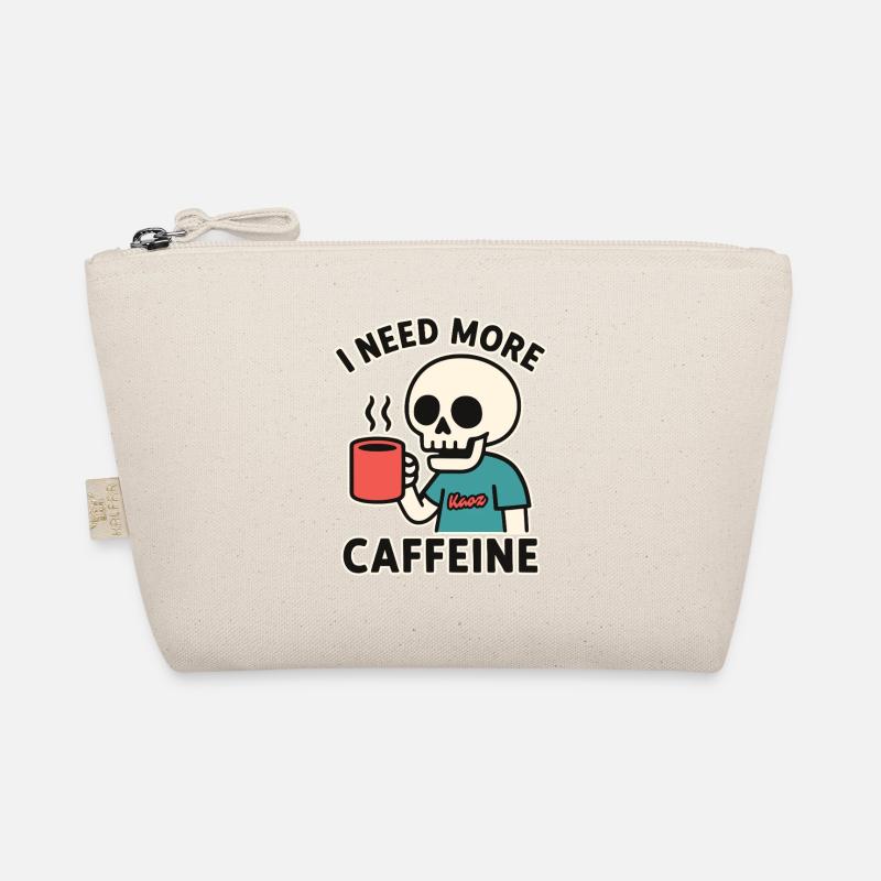 funny skeleton needs more caffeine or coffee Organic Pouch