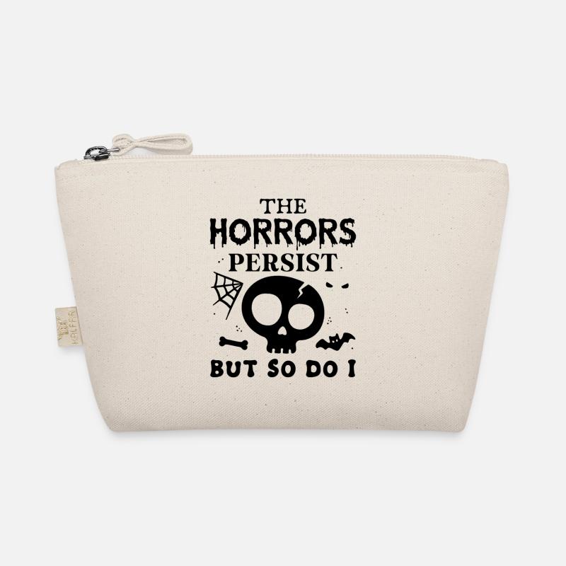 The Horrors Persist but so do I Organic Pouch