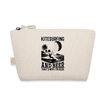 Kitesurfing and beer that's why I'm here - Funny - Organic Pouch - nature - Front