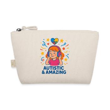 Autistic & Amazing Girls Kids Gift Quote - Organic Pouch - nature - Front