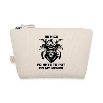 Menpo Warning – Be Kind! - Organic Pouch - nature - Front