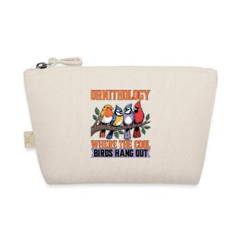 Ornithology Where The Cool Birds Hang Out Birding - Bio-Täschchen - Natur - Vorne