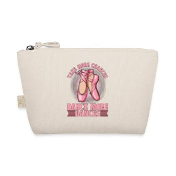 Ballet Take More Chances Dance Classical Music - Organic Pouch - nature - Front