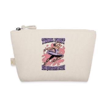 Ballet Twirl First Ask Questions Later Dance Sport - Organic Pouch - nature - Front