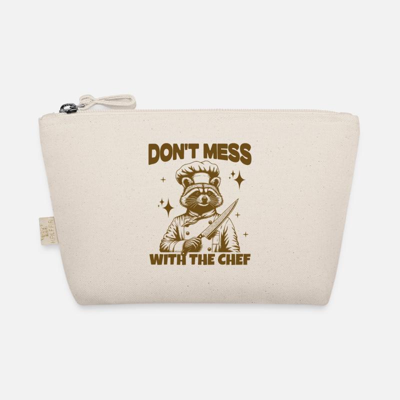 Don't Mess With The Chef Raccoon Chef Trash Panda Organic Pouch