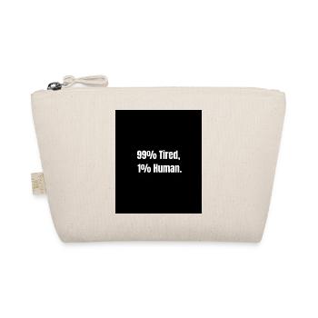 99% Tired – Zero Battery Mode - Organic Pouch - nature - Front