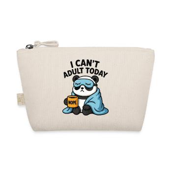 Panda - "I cant adult today" - Organic Pouch - nature - Front