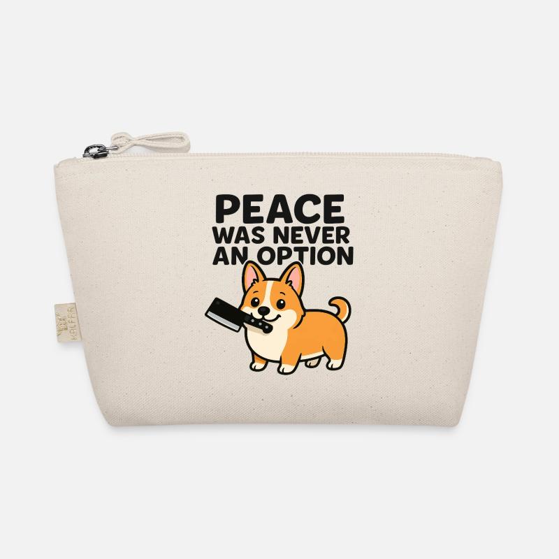 Peace Was Never an Option (Corgi) Organic Pouch