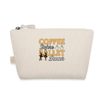 Ballet Dancer Coffee Dance Sport Coffee Lover - Organic Pouch - nature - Front