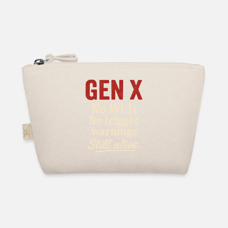 Gen X No Wi-fi No Trigger Warnings Still Alive Organic Pouch