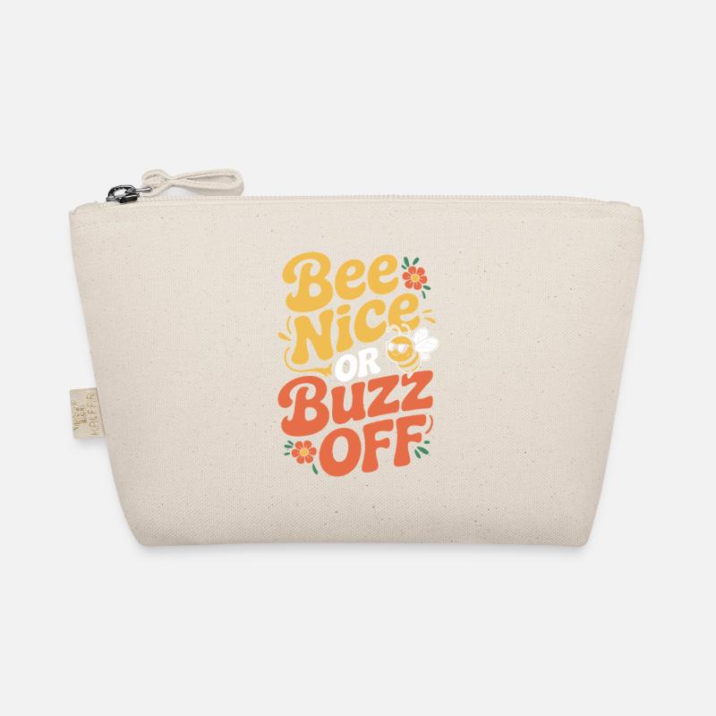 Bee Beekeeper Bee Nice Or Buzz Off Beekeeper Organic Pouch