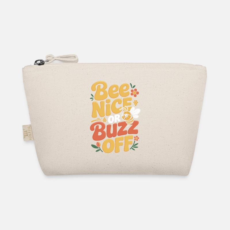 Bee Beekeeper Bee Nice Or Buzz Off Beekeeper Organic Pouch
