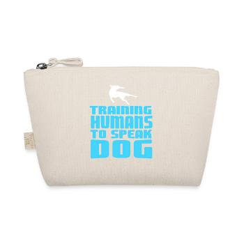Training Humans To Speak Dog Funny Pet Obedience - Organic Pouch - nature - Front