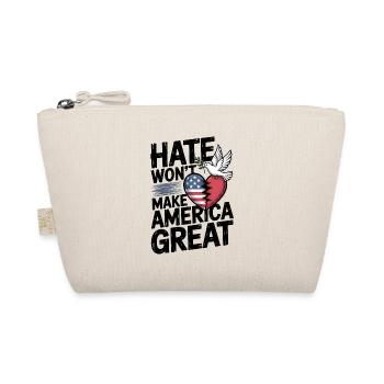 Hate Wont Make America Great - Organic Pouch - nature - Front