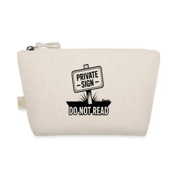 Private sign with "Do not read" inscription - Organic Pouch - nature - Front
