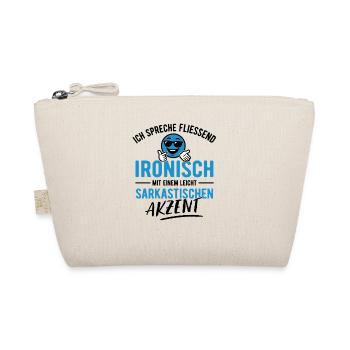 Ich spreche fließend ironisch - Sarkasmus - Spruch - Bio-Täschchen - Natur - Vorne