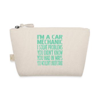 Funny Car Mechanic Solve Problems Sarcastic Quote - Organic Pouch - nature - Front