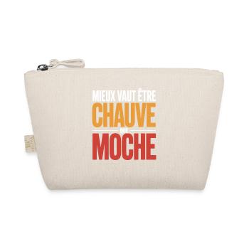 Mieux vaut être chauve Humour chauve Cadeau drole - Trousse biologique - nature - Devant