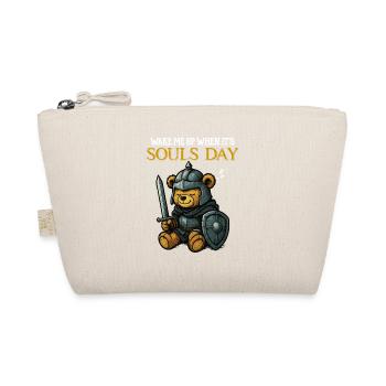 Wake Me Up When it's Souls Day - Gamer Humor - Organic Pouch - nature - Front