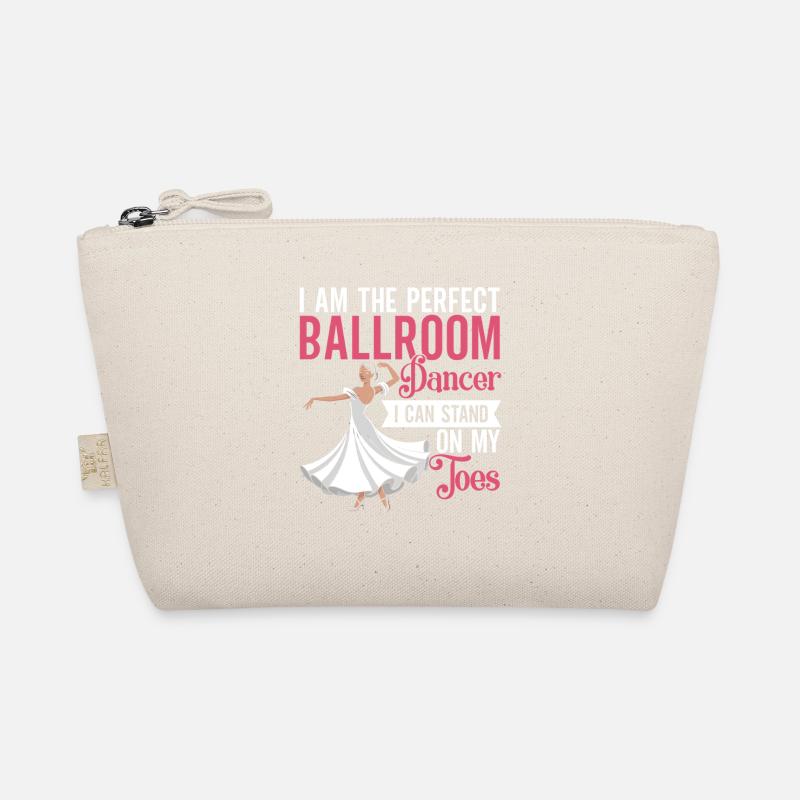 Ballroom Rules Dance First Apologize Later Organic Pouch